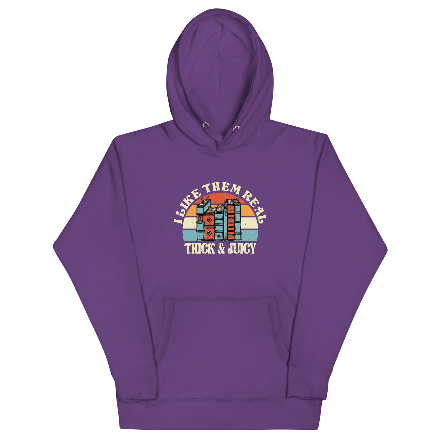 Unisex Hoodie - Thick & Juicy