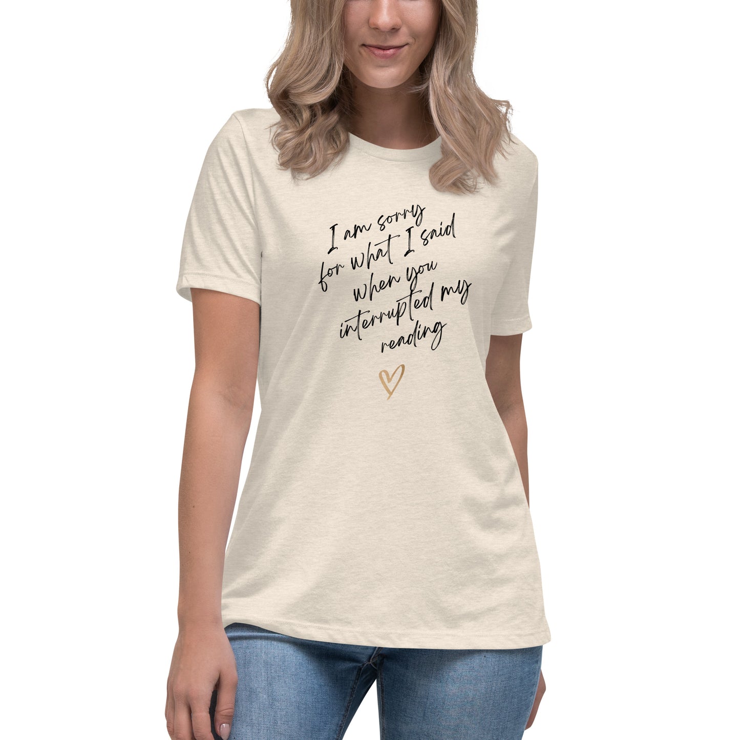 Women's Relaxed T-Shirt-Sorry