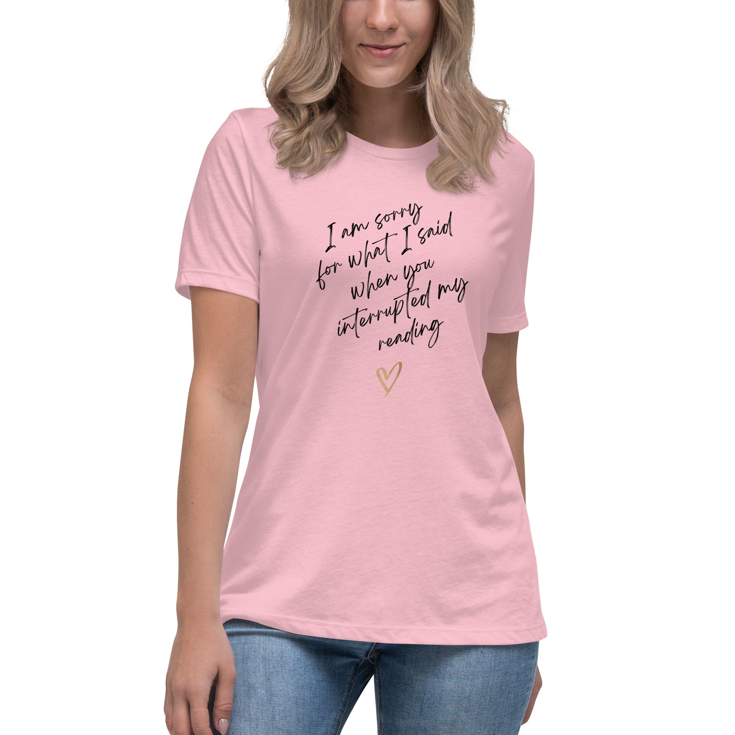 Women's Relaxed T-Shirt-Sorry